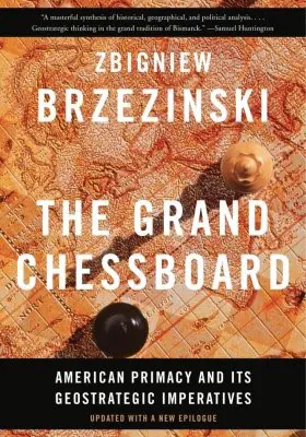 Zbigniew Brzeziński The Grand Chessboard